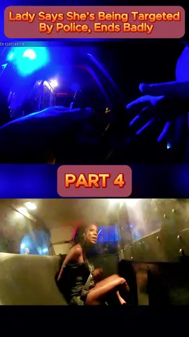 Lady Says She’s Being Targeted By Police, Ends Badly - Part 4 #cops #copsoftiktok #copsontiktok #copstiktok #police #chase #copschase #foryou #fyp #usa