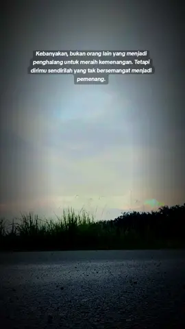 jangan biarkan dirimu lemah, sehingga membuatmu lemah untuk meraih apa yg kamu inginkan.. #motifasi #fypage #fypシ゚viral #anakrantau 