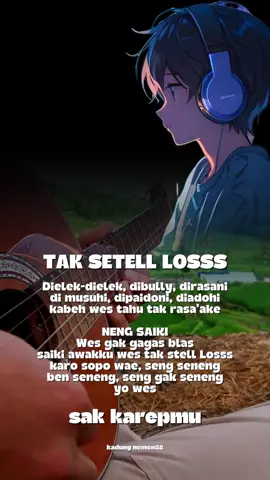 #CapCut tak stel los,,sak karepmu...#storywa #storyjowo #fyp #storywakadungnemen88 