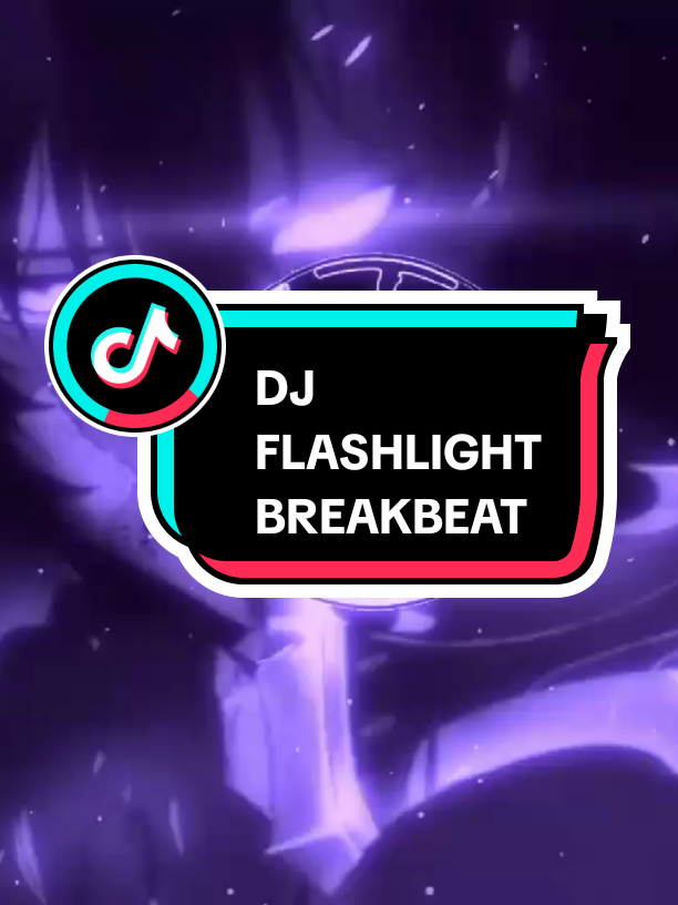 DJ_FLASHLIGHT_BREAKBEAT_SPEED_UP_REVERB_REMIX #breakbeat  #fyp  #djremix  #djviral  #djtrbaru  #fullbass🔊  #djtiktokviral  #masukfyp  #masukberanda 