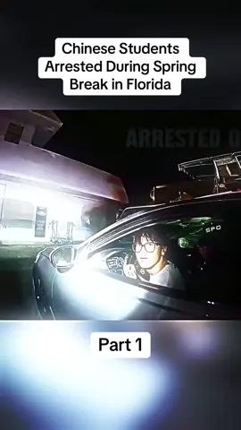 Chinese Students Arrested During Spring Break in Florida part 1 #fyp #viral #foryouu #cops #copsoftiktok #copsontiktok #police 