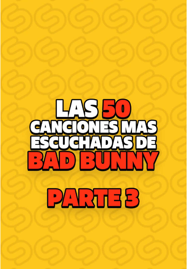 LAS 50 CANCIONES MÁS ESCUCHADAS de BAD BUNNY 🐰🔥 (PARTE 3 FINAL) Descubre las 50 canciones más escuchadas de Bad Bunny en toda su carrera, según los datos de Spotify. 🎶🔥 #fyp #viral #music #parati #spotify #top50 #badbunny