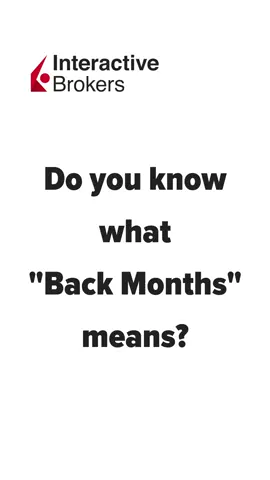 Do you know what “Back Months” means? Back Months refer to #futures contracts with a delivery date relatively far in the future. Example: #IBKR clients can use Trader Workstation (TWS) to select Back Month futures contracts, managing long-term exposure in various markets. Now you know! The Best-Informed Investors Choose #InteractiveBrokers. Member SIPC. #FinancialTerms