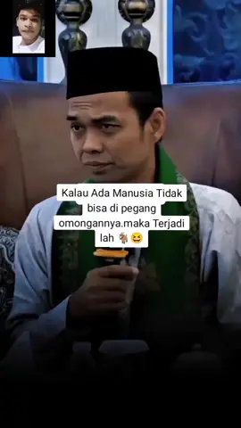 Kalau Ada Manusia Tidak bisa di pegang omongannya.maka Terjadi lah 🐐😆 #ustadzabdulsomad 