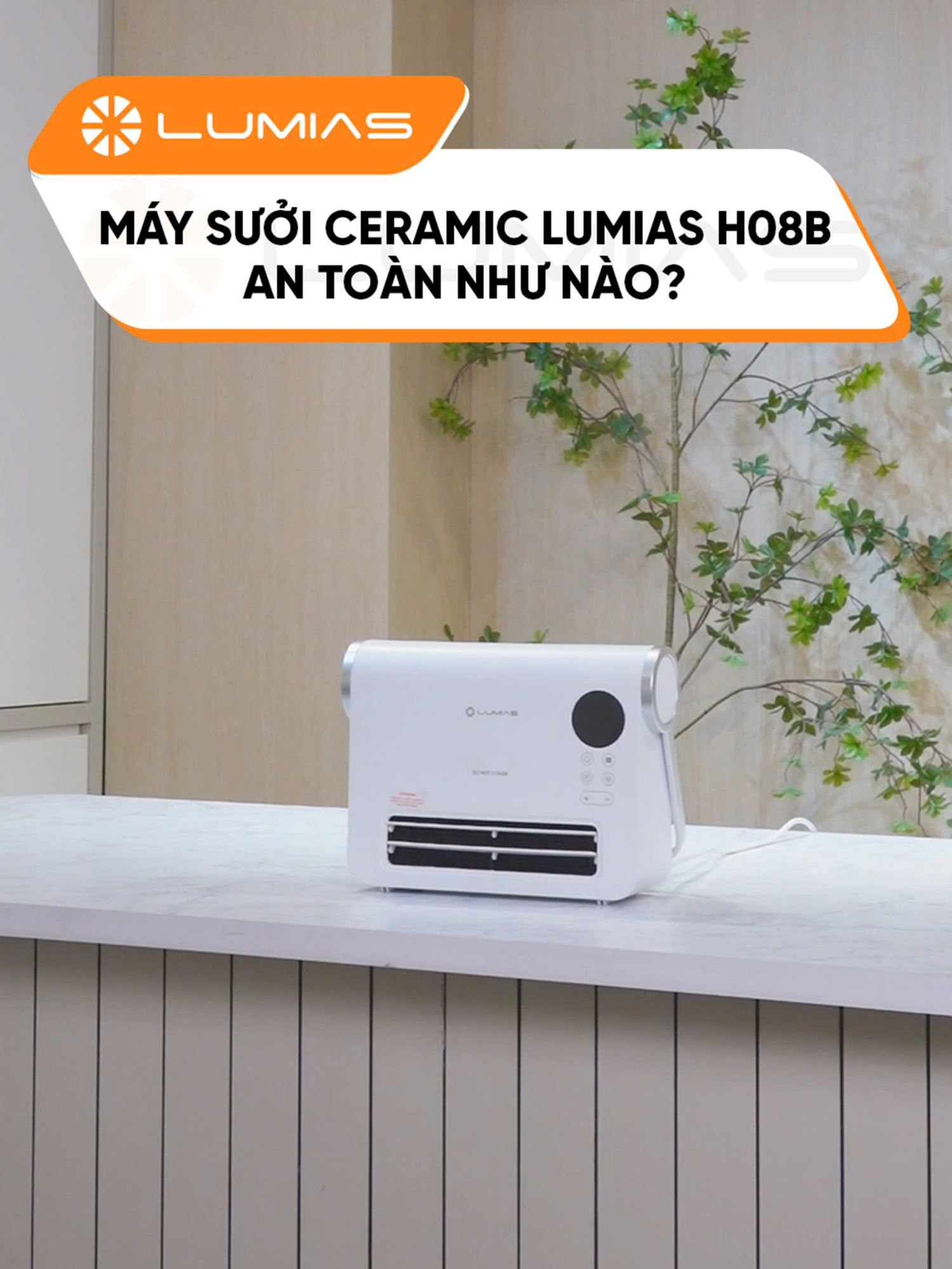 Máy sưởi Ceramic Lumias H08B an toàn như nào? #hoplongecommerce #giga #lumias #maysuoinhatam #maysuoidanang #tiktok #trending #xuhuong #fyp