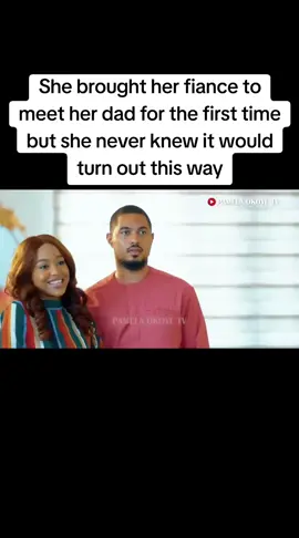 She brought her fiance to meet her dad for the first time but she never knew it would turn out this way#nollywoodmovies #viral #nollywoodmovies 