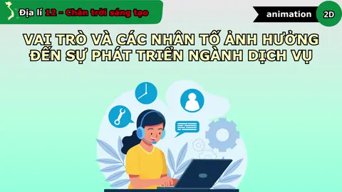 Địa lí 12 - Bài 20 - Vai trò và các nhân tố ảnh hưởng đến sự phát triển ngành dịch vụ#geo #geography #diali #dialy #thpt #12 #vietnam