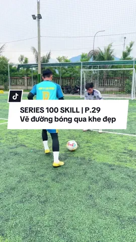 SERIES 100 SKILL | P.29 : Vẽ đường bóng qua khe thật đẹp mắt 🏟️ #series100skill #SkillPhui #pado #xuhuongtiktok 