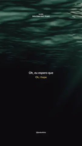 Essa música conversa com a minha alma 🖤🎧 lovely - Billie Eilish feat. Khalid #tradução #status #lyrics #songvibes 