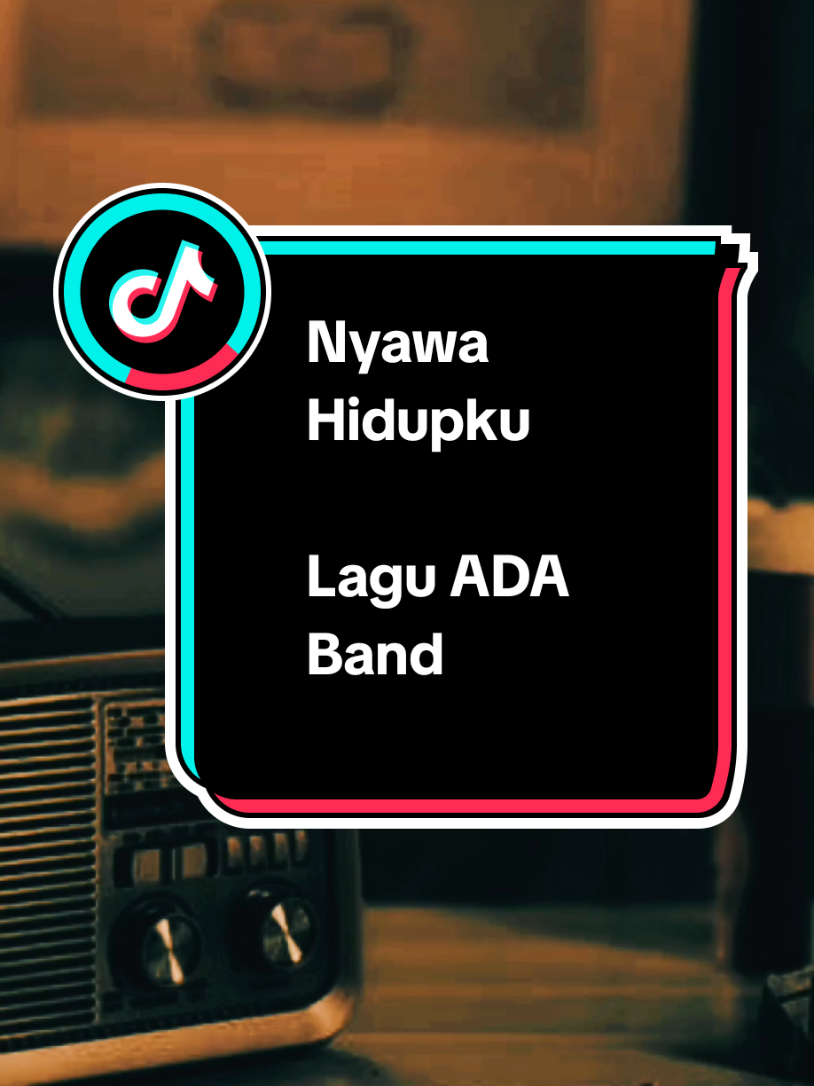Bagian 1271 | Nyawa Hidupku - ADA Band #liriklagu #lagu2000an #lagunostalgia #musiknostalgia #vibesstory #fyp #adaband #nyawahidupku 