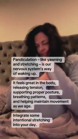 Pandiculation – like yawning  and stretching – is our nervous system’s way  of waking up.  It feels great in the body, releasing tension,  supporting proper posture, breathing patterns,  and helping maintain movement as we age.  Integrate some intentional stretching  into your day.  #somaticmovement #pandiculation #pandiculationstretching #stretching #StressRelief #somaticexperiencing #sleep