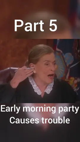 part 5 early morning party Causes trouble #judgejudy #judgejudy #viral #judgejudy 
