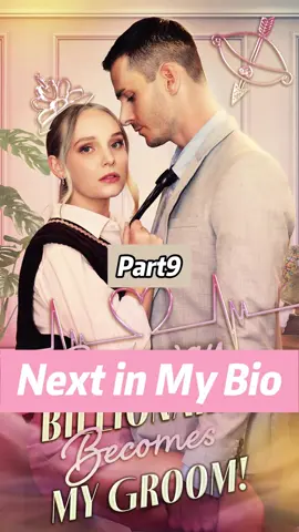 Next in My Bio title:Runaway Billionaire Becomes My Groom #dreameshort #kalostv #shortDrama #fouryou #fouyoupage #shortsvideo #shortstory #desiresdiehard #Reelshort #reelshortapp #fyp #short #Dreamshort #dreameshort #fy #videoviral #reelshortvideo #usadrama #usa_tiktok #usatiktok 