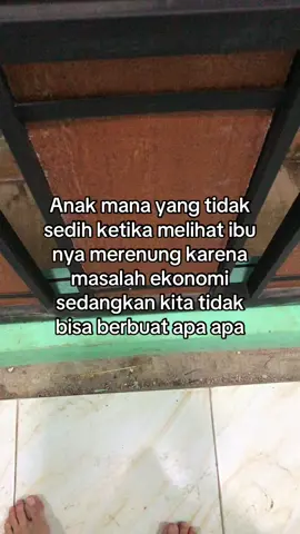 Maafkan anakmu bu belum bisa berbuat apa apa saat ekonomi sedang sulit 🥺 #fyp #foryou #fypシ゚ 