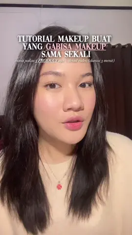 [Tutorial Makeup buat yang gabisa makeup sama sekali] kalian tuh bukan gabisa tapi belum bisa. di tutor ini aku cuma pakai 5 product aja yaa, maaf ada 1 nyempil yang high end product 😭 sekarang banyak kok local product yang bagus #beginnermakeuptutorial #makeuptutorial #easymakeup #makeup #makeupuntukpemula 