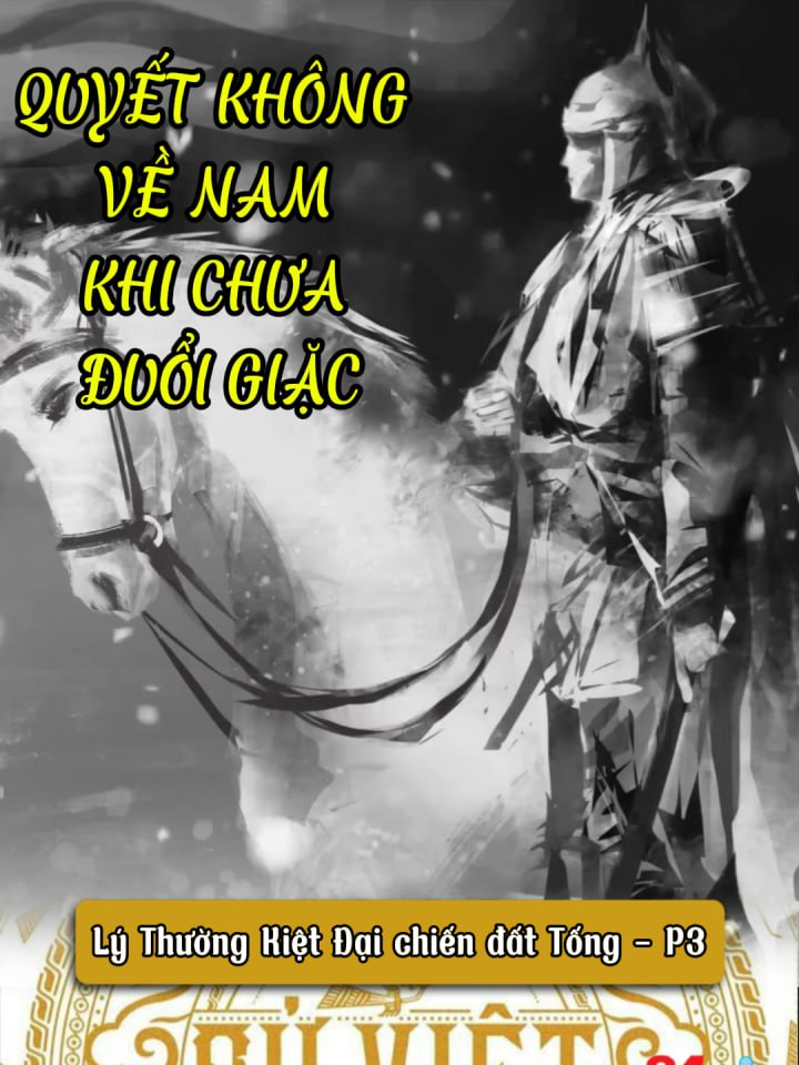 Nếu nhiệm vụ chưa xong, ta quyết không trở lại nước Nam! #lichsuvietnam #fyp #trending #history #Lythuongkiet