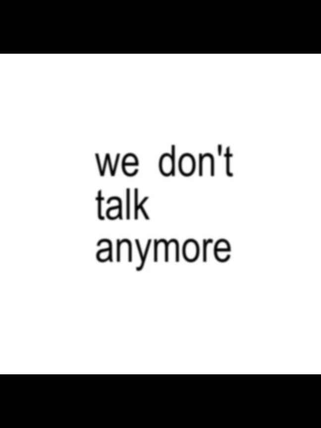 we don't talk anymore #charlieputh #selenagomez #fypp