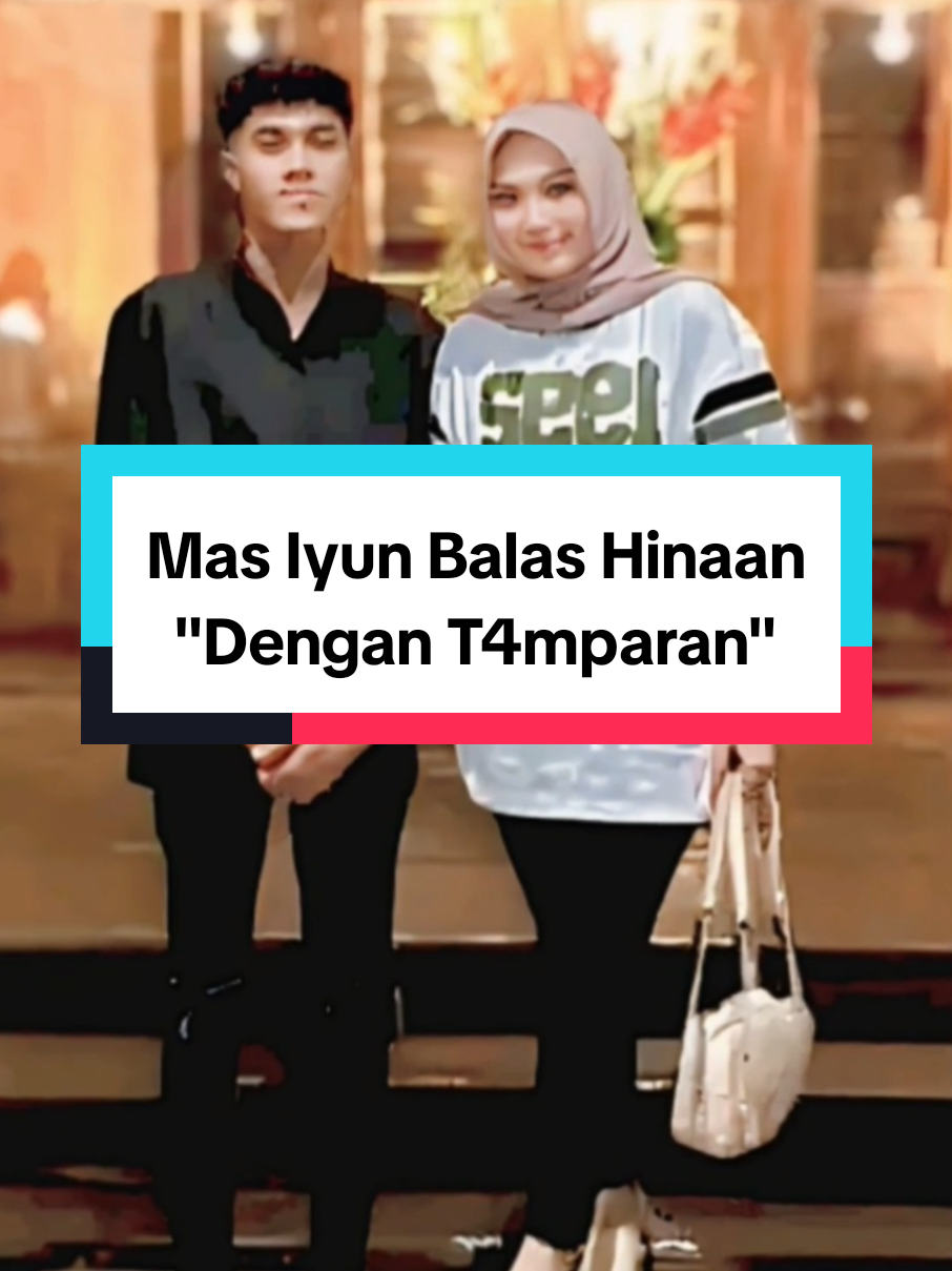 MAS IYUN Balas Hinaan dengan  