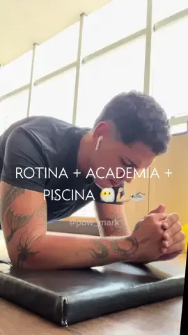 ROTINA + ACADEMIA + PISCINA 😶‍🌫️💪🏼🏊🏼 #pow_mark #tiktok #viral #pravoce #foryou #fy 