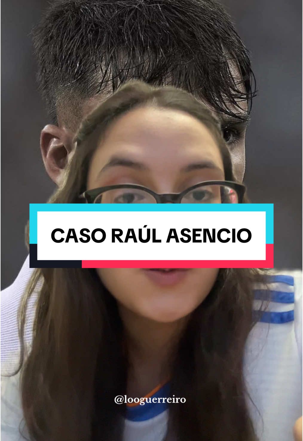 Caso Raúl Asencio. 