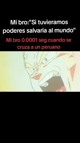 Real 🤑 #fyp#viral#foryou#foryoupage#vegeta#resplandorfinal #poderes#mibro#peruano#causa#dbz#dragonballz#dragonballsuper#dragonballgt#cell#freezer#anime#spiderman#meme#goku#mondongo#argentina#hazmeviral#tiktok
