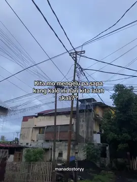 #manado #prioritas #manadopunya #manadoskli #fyp #fyp #quotes #tiktok 
