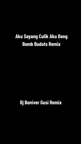 Dj AKU Sayang Culik Aku Dong ( Bomb Budots Remix ) Dj Boniver Gusi Remix 2025 #djboniverremix  #tiktokviralmusic  #tiktoktrend 