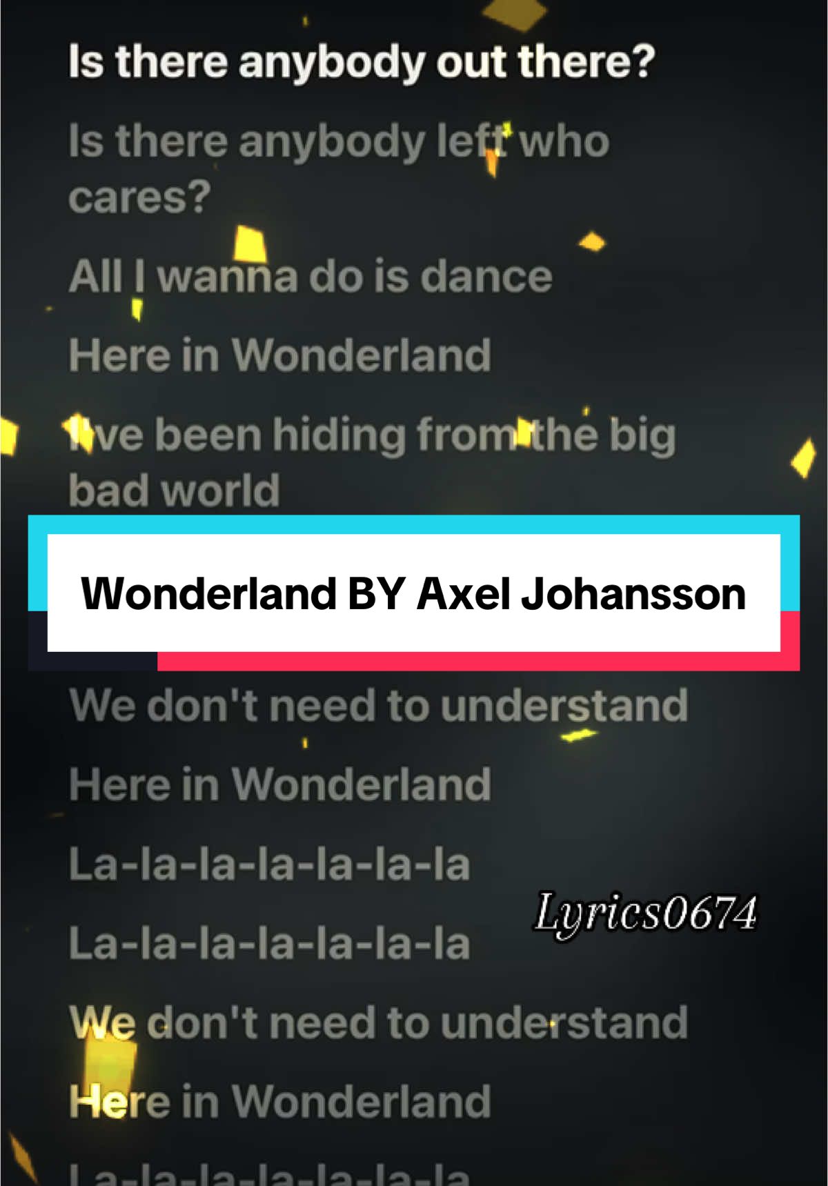 Wonderland BY Axel Johansson #lyrics0674 #lyrics_songs #lyrics #lyriicsx 