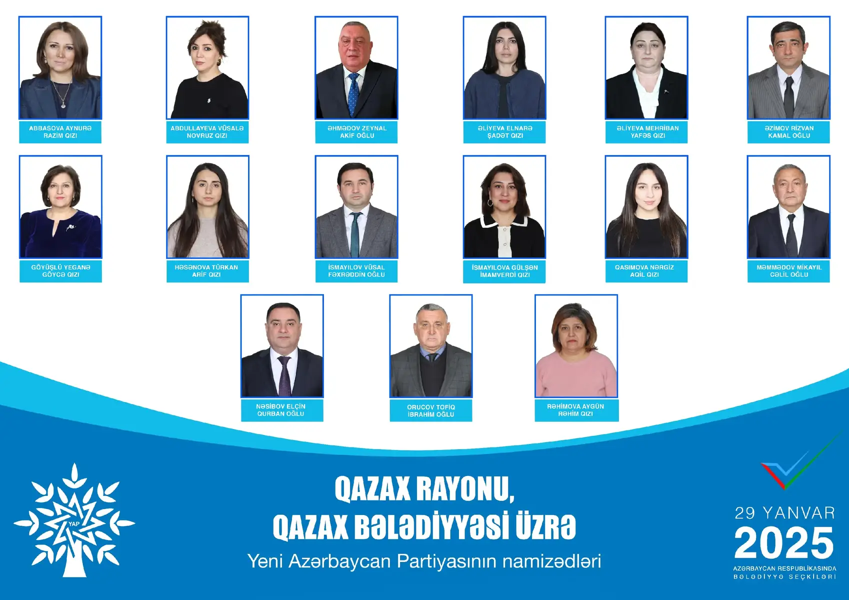 HÖRMƏTLİ SEÇİCİLƏR! Azərbaycan Respublikasında 2025-ci il yanvarın 29-na təyin edilmiş bələdiyyə seçkilərində Qazax rayonu üzrə bələdiyyələrə Yeni Azərbaycan Partiyasının namizədlərini sizə təqdim edirik. Hər birinizi seçkilərdə fəal iştirak edərək müasir, qalib və qüdrətli Azərbaycanın vətəndaşlarının yüksək rifahı naminə ümumxalq partiyasının – Yeni Azərbaycan Partiyasının namizədlərinə səs verməyə çağırırıq. #YAP #Bələdiyyəseçkiləri #Seçki2025