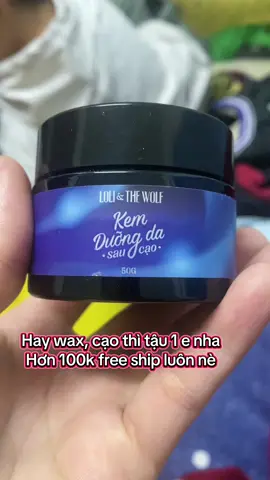 Đứa nào hay wax, hay cạo, tậu ngay bộ bọt cạo và kem dưỡng Loli & The Wolf #duyendaklak #lolithewolf #kemduong #kemduongda #botcao #wax #caorau #botcaorau #waxlong #waxlongnach 