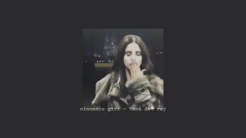 cinnamon girl - lana del rey (slowed) #lanadelrey #cinnemongirl #fyp