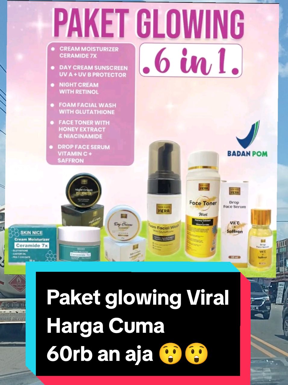 Paket Komplit Glowing 6 in 1 moisturizer harga cuma 60rb an.#skincare #skincareviral #moisturizer #kecantikan #promo #viral 