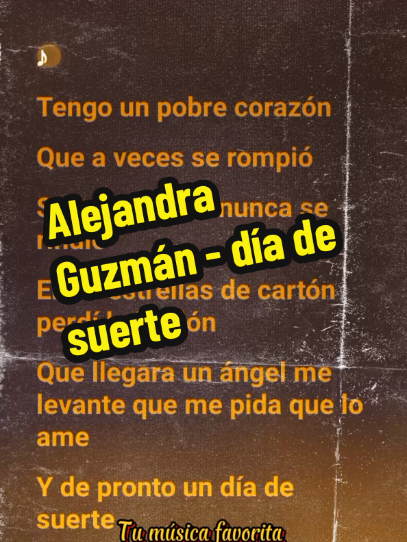#alejandraguzman #diadesuerte  #letrasdecanciones #fypシ゚ #fypシ゚viral #Viral #parati #tendencia #destacame #xyzcba #tumusicafavoritas #tumusicafavoritas1 