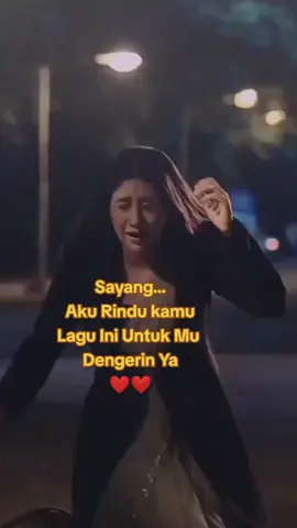 #merindu💕💘❤