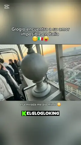 glogloking encuentra a su amor imposible en Italia 😝 #glogloking #gloglosor #gloglo #kickperu 