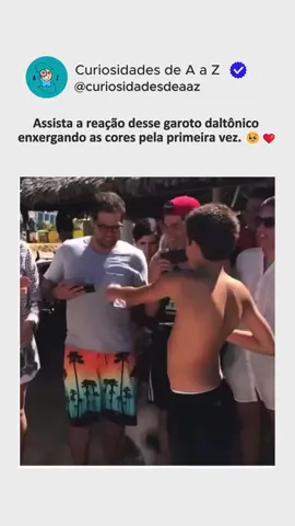 Assista a reação desse garoto daltônico enxergando as cores pela primeira vez. 🥹❤️ 🎥 internet Siga @curiosidadesdeaaz para mais conteúdos como esse! #CuriosidadesDeAaZ #vocesabia #curiosidades #curioso #curiosidade #foryou #viralpost #viralvideos #reaçao #garoto #daltonico #emoçao #cores