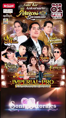 feliz aniversario marcos sacramento sábado 1 de febrero en el imperial de pro #soniamorales #sosimosacramento #anitasantivañez #elmerdelacruz @Sacramento Producciones @Willy Tarazona_Oficial @Marcos Sacramento 
