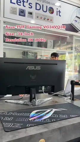 Asus TUF Gaming VG34VQ3B   ● Size : 34-Inch Curved 1500R ● Resolution : WQHD 3440x1440 at 180Hz ● Response Time : 1ms(GTG) ● DISPLAY COLORS: 16.7M ● Connector : HDMI , DP ,USB Hub:3x