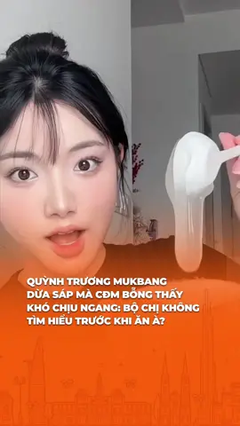 Quỳnh Trương mukbang dừa sáp nhưng chắc cô quên tìm hiểu về cách ăn cho ngon #yan #yan45s #tiktokgiaitri #trending #tiktoknews #quynhtruong #mukbangduasap #duasap