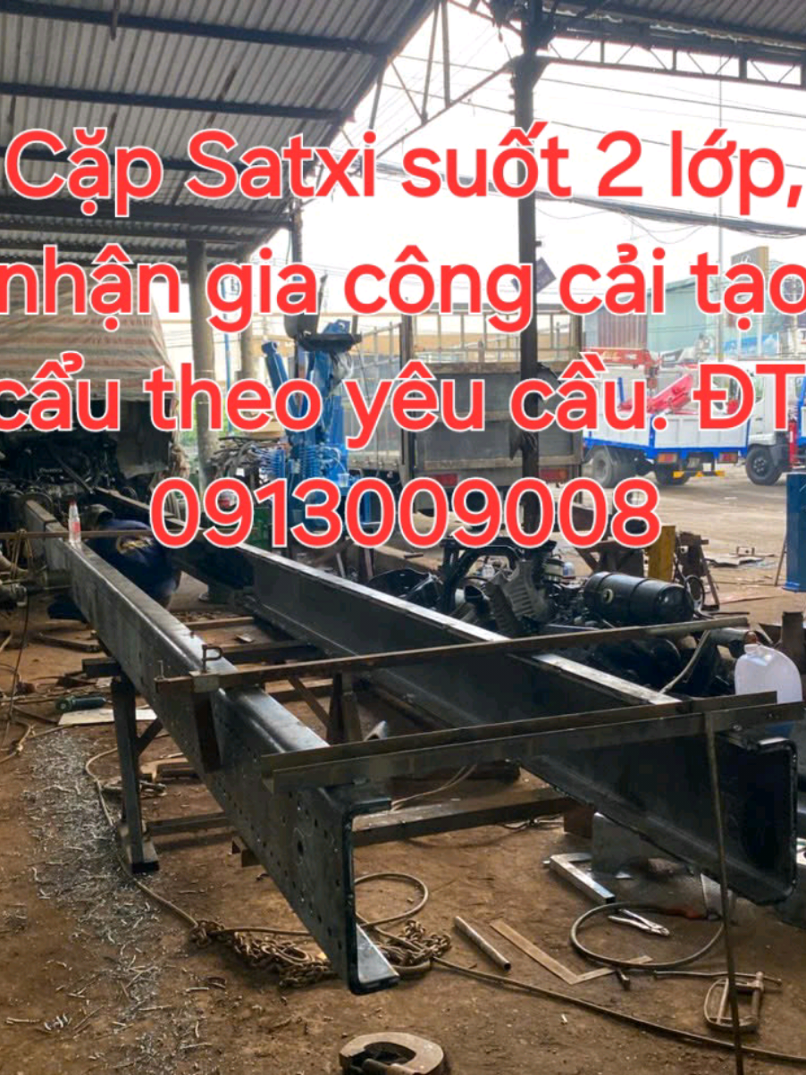 Cặp Satxi suốt 2 lớp, nhận gia công cải tạo cẩu theo yêu cầu. ĐT: 0913009008