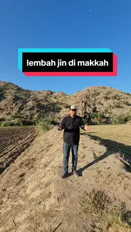 HANYA ARAB BADUY YG BETAH TINGGAL DI LEMBAH JIN #fyp #makkah🕋 #umroh2025 #haji2025 