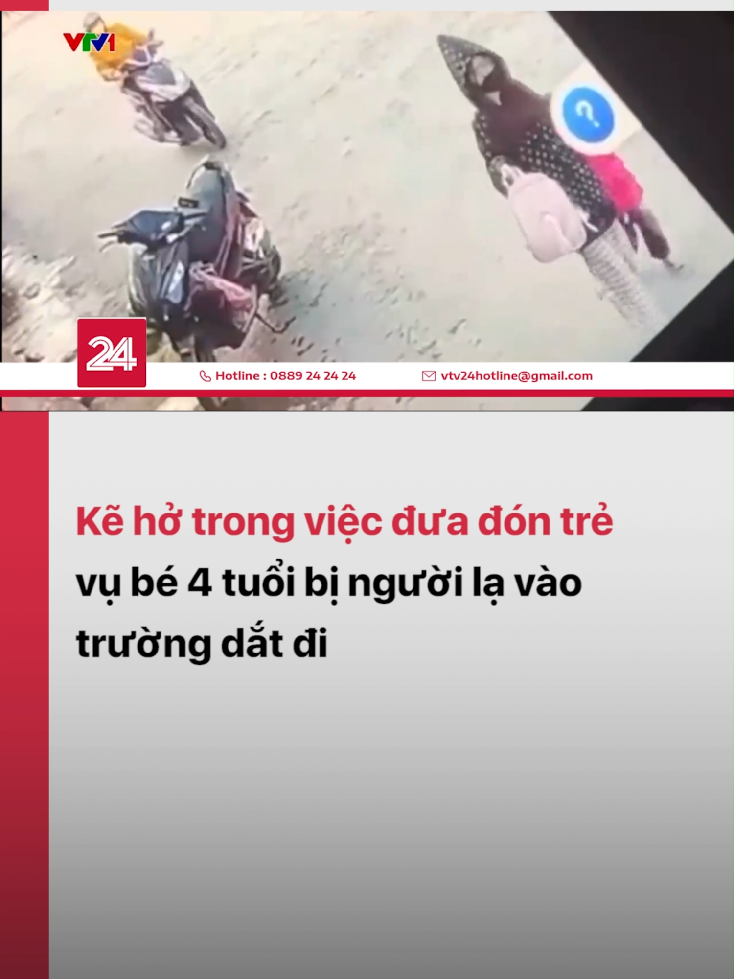 Liên quan vụ nghi bắt cóc bé gái tại Trường Mầm non Thiên Hương, Thủy Nguyên, Hải Phòng, vì sao một người lạ lại có thể vào trường, vào lớp rồi dắt bé đi một cách dễ dàng trước mặt giáo viên như vậy? #vtv24 #tiktoknews #vtvdigital #batcoc