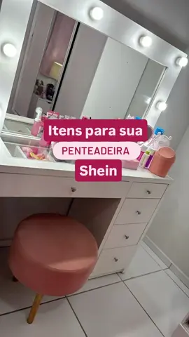 #achadinhos #shein #sheincares #quarto #organizacao #penteadeira #organizador #espelho #meninas #garotas #girltok 