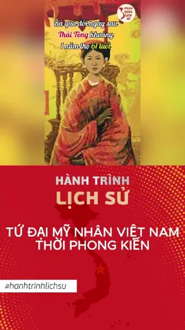 Tứ đại mỹ nhân Việt Nam thời phong kiến #hanhtrinhlichsu #lichsuvietnam #thongthiendiacau #lichsuthegioi