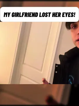 My girlfriend lost her eyes #couplegoals #couple #fyp #foryouu 