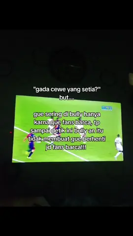 setia itu mahal bro #fcbarcelona 