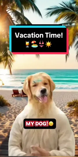 Guess we’ll just never leave the house!🤦‍♀️🤣 #capcutedit #dogs #dogtok #dogsoftiktok #noyourenot #pets #vacation 