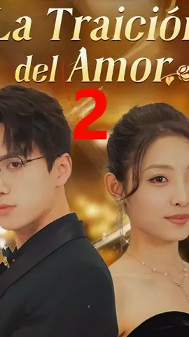 La Traición del Amor (Doblado)(2) #movie #films #TikTokSeries 