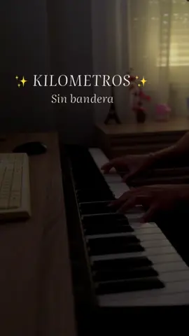 #kilometro#sinbandera#piano#covers