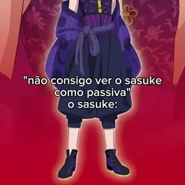 ele pavimentou o caminho das passivas#foryoupage#sasukeuchiha#narusasu#sasunaru#fyyyyp#fy#fyp 
